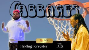 J.U.S from Bruiser Brigade Explores 'Finding Forrester' on Cabbages Hip-Hop.