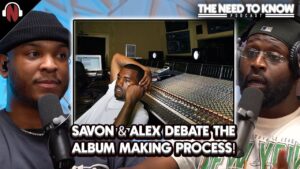 SaVon & Alex Debate: Is Mixing Harder Than Clearing Samples in Music Production?