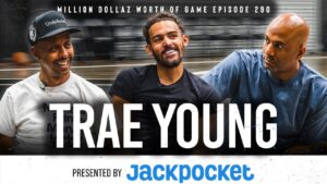 Trae Young Joins ‘Million Dollar Worth of Game’ to Talk NBA Goals, NIL Impact, and Toughest Arenas.