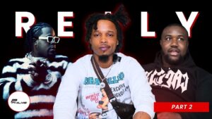 Relly Talks Wack 100's Controversy and Rowdy Rebel's Comments on Pop Smoke's Killers.