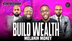 Earn Your Leisure Talks Wealth-Building Strategies for the Black Community with Carter Cofield and George Acheampong Jr.