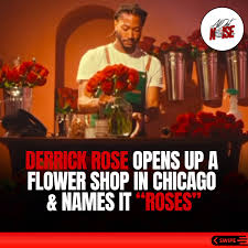 Derrick Rose to Open One-Day Chicago Flower Shop.