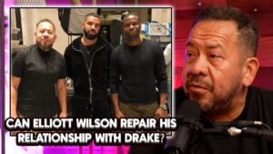 Elliot Wilson Opens Up on Repairing His Relationship with Drake: "I Have to Earn His Respect".