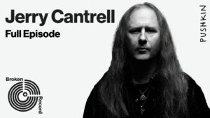 Jerry Cantrell Reflects on Sobriety, Songwriting & That Time Axl Rose’s Security Trashed His Demo.