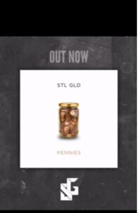 STL Gld Drops New Single "Pennies".