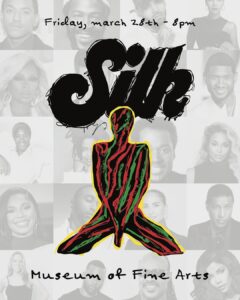 SILK R&B Party Brings a Special Edition to MFA Late Nites on March 28.