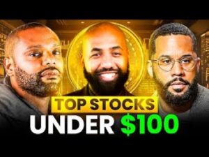 Market Mondays Breaks Down the Best Stocks Under $100 & Smart Investing Strategies.