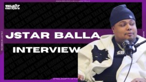 JSTAR Balla Talks Life Beyond Drill, Fatherhood Industry Evolution & Upcoming Project.