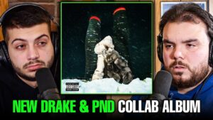 NFR Podcast Reacts to Drake & PARTYNEXTDOOR’s ‘$ome $exy $ongs 4 U’.