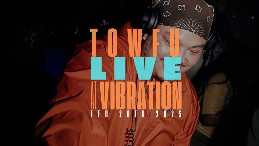 Towfu Shares Performance Highlights as Vibration Releases Full DJ Set.