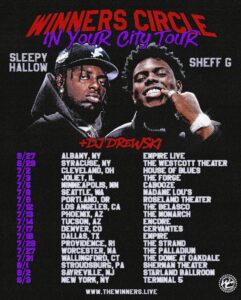 Sleepy Hallow & Sheff G Bring ‘Winners Circle In Your City’ Tour to Massachusetts This July.