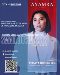 Ayamra Media and City of Boston Host Virtual Workshop for Small Business Owners During Small Business Month.