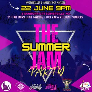 HustleKiller & Artists For Artists Announce Summer Jam Party in Somerville.