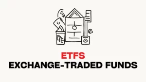 Exchange-Traded Funds (ETFs): A Simple Guide.