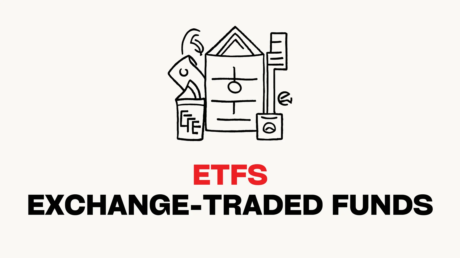 Exchange-Traded Funds (ETFs): A Simple Guide.