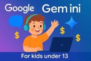Google to Launch Gemini AI for Kids Under 13 With Parental Controls.