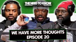 LeBron vs. Stephen A., Skincare Stigmas & Revisiting Drake’s Album on The Need To Talk.
