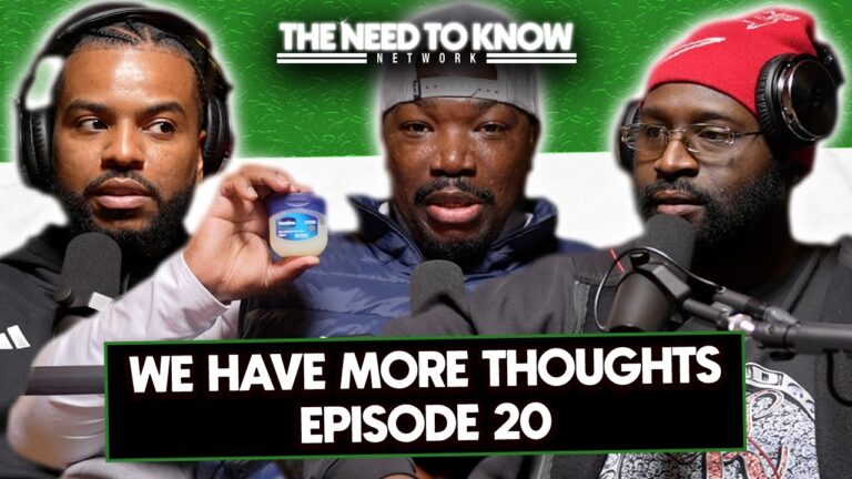 LeBron vs. Stephen A., Skincare Stigmas & Revisiting Drake’s Album on The Need To Talk.