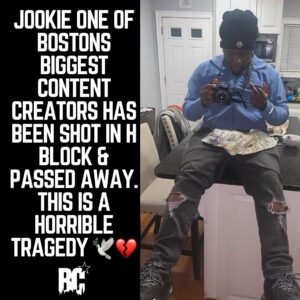 Boston Mourns the Loss of Content Creator Jookie Following Fatal Shooting in H Block. 
