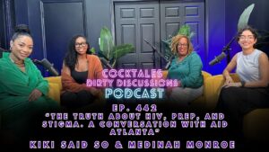 “HIV Doesn’t Discriminate”: AID Atlanta Breaks Down Facts, Stigma & Sex Education on CockTales: Dirty Discussions.