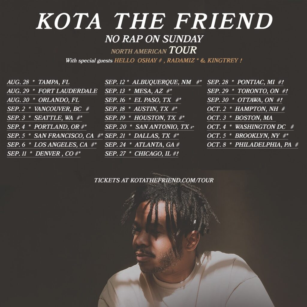 Kota The Friend Expands ‘No Rap on Sunday’ North American Tour, Confirmed Boston Stop on October 3.