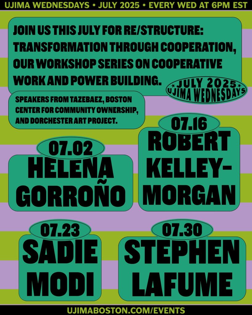 Boston Ujima Project Launches RE/STRUCTURE Workshop Series Focused on Cooperative Transformation.