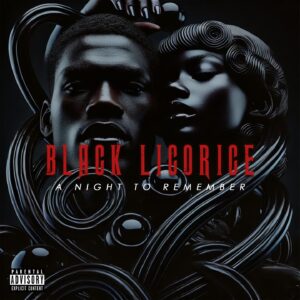 Phifth Mania Drops Deluxe Edition of “Black Licorice” — ‘A Night to Remember’.