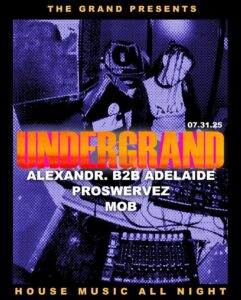 The Grand Boston to Host ‘UNDERGRAND’ House Night This Thursday.
