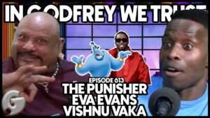 ‘In Godfrey We Trust’ Dives Deep Into Diddy Verdict, Interracial Fetishization, Essence Festival Backlash & More.