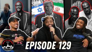 Bad For The Community’ Podcast Returns: Israel-Iran Conflict, Trump’s Travel Ban & Tyler Perry’s ‘Straw’ Take Center Stage.