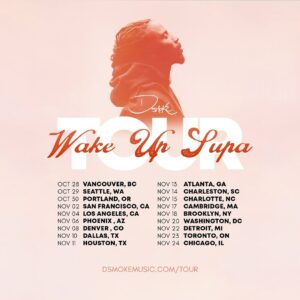 D Smoke Brings “Wake Up Supa” Tour to Cambridge, MA This November.
