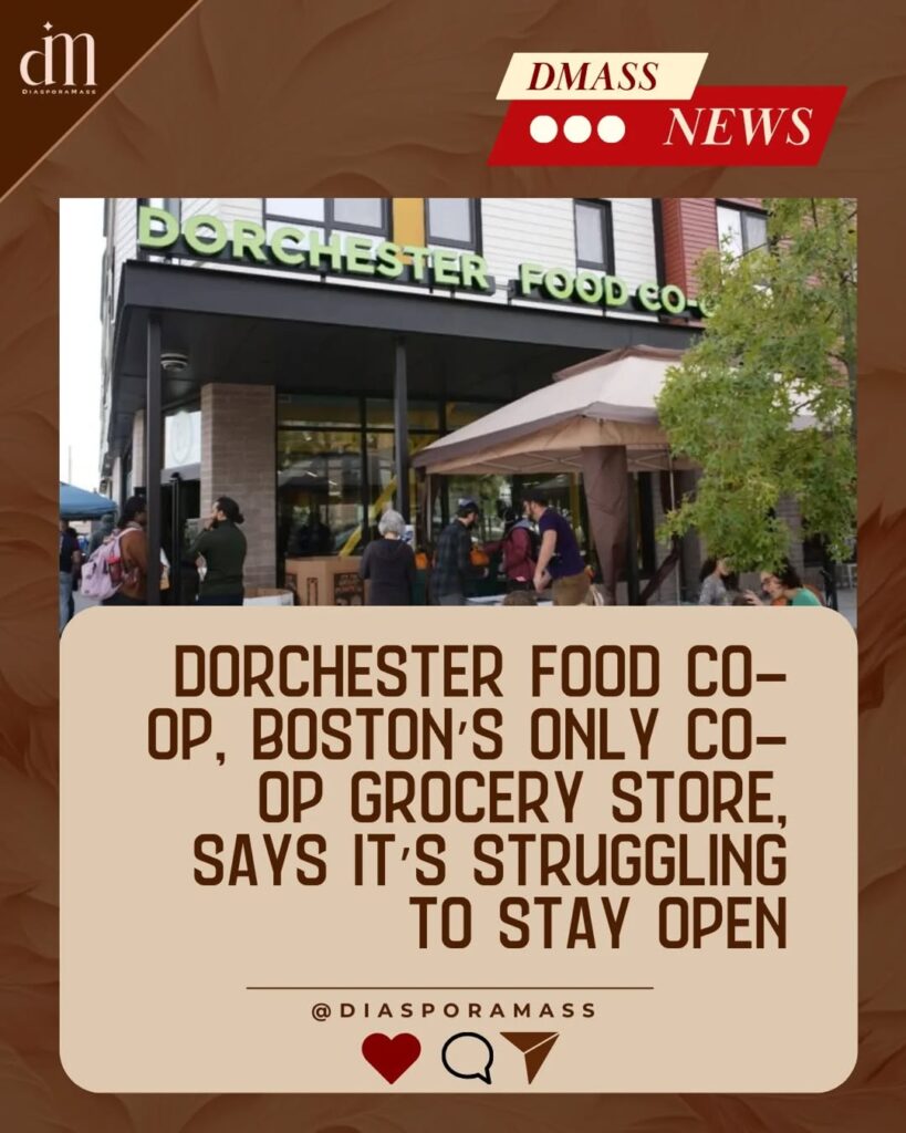 Dorchester Food Co-op Faces Possible Closure, Calls on Community Support.