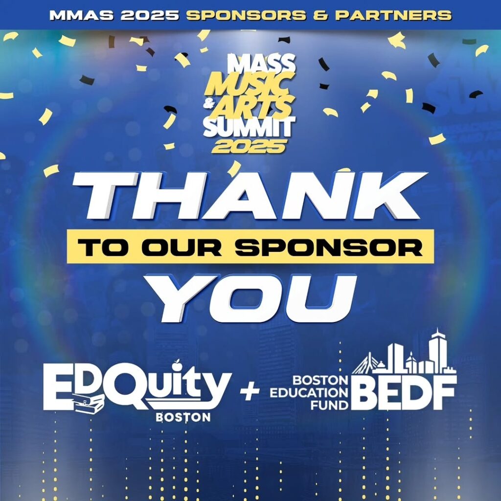 Boston Education Fund Sponsors 100 Free Youth Tickets for Mass Music & Arts Summit 2025.