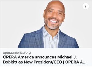 OPERA America Appoints Michael J. Bobbitt as New President & CEO