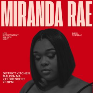 District Kitchen Introduces Weekly Live R&B Date Night Series Featuring Miranda Rae