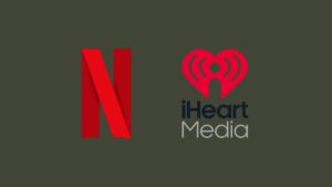 Netflix Signs Exclusive Video Podcast Deal With iHeartMedia, Bringing Major Shows to the Platform